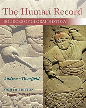 portada The Human Record: Sources of Global History, Volume i: To 1500 (en Inglés)