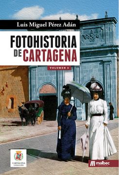 portada Fotohistoria de Cartagena 3 (in Spanish)