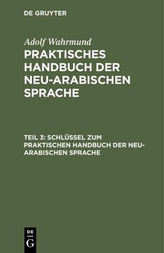 portada Schlüssel zum Praktischen Handbuch der Neu-Arabischen Sprache (en Alemán)