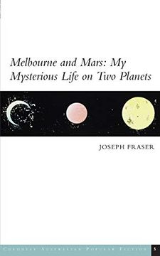 portada Melbourne and Mars: My Mysterious Life on two Planets: 5 (Colonial Australian Popular Fiction) (in English)