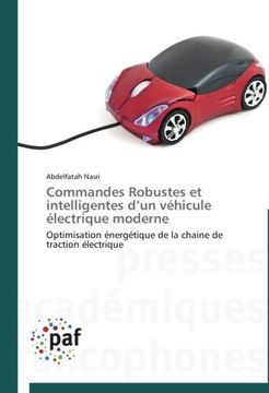 portada Commandes Robustes et intelligentes d'un véhicule électrique moderne: Optimisation énergétique de la chaine de traction électrique