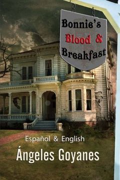 portada Bonnie's Blood & Breakfast: Bilingual - Bilingüe English / Español (Spanish Edition)