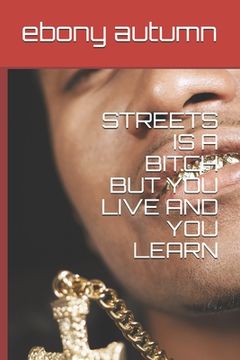 portada Streets Is a Bitch But You Live and You Learn