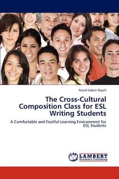 portada the cross-cultural composition class for esl writing students (in English)