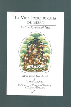 portada La Vida Sobrehumana de Gesar: La Gran Epopeya del Tíbet (in Spanish)