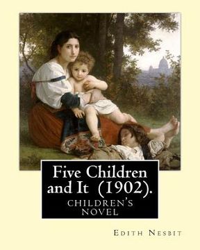 portada Five Children and It (1902). By: Edith Nesbit, illustrated By: H. R. Millar: children's book (en Inglés)