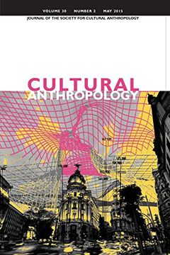 portada Cultural Anthropology: Journal of the Society for Cultural Anthropology (Volume 30, Number 2, May 2015)