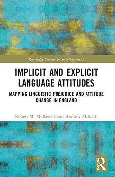 portada Implicit and Explicit Language Attitudes (Routledge Studies in Sociolinguistics) (en Inglés)