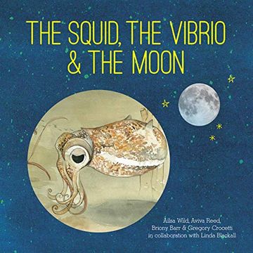portada The Squid, the Vibrio and the Moon (in English)