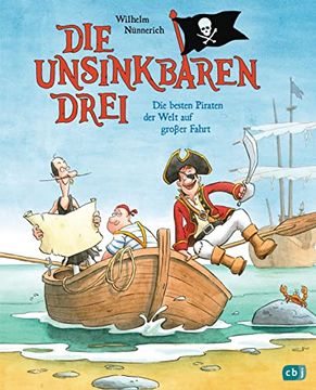 portada Die Unsinkbaren Drei - die Besten Piraten der Welt auf Großer Fahrt (Die Unsinkbaren Drei-Reihe, Band 2) (en Alemán)