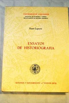 portada Ensayos de historiografia (Estudios y documentos - Universidad de Valladolid, Facultad de Filosofia y Letras) (Spanish Edition)
