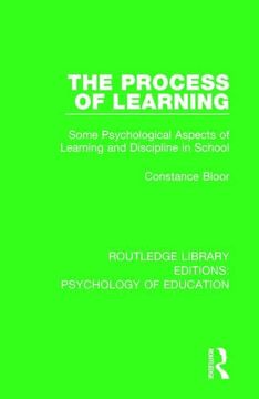 portada The Process of Learning: Some Psychological Aspects of Learning and Discipline in School (in English)