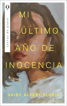 portada MI ÚLTIMO AÑO DE INOCENCIA (in Spanish)