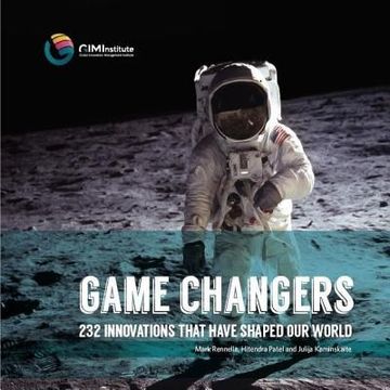 portada Game Changers: 232 Innovations That Have Shaped Our World