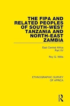 portada The Fipa and Related Peoples of South-West Tanzania and North-East Zambia: East Central Africa Part XV (en Inglés)
