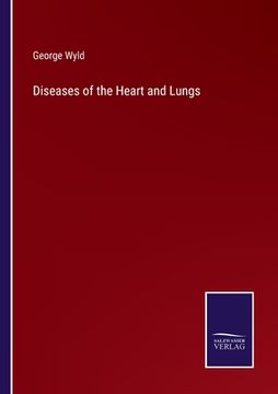 portada Diseases of the Heart and Lungs (en Inglés)