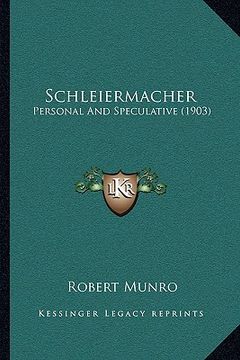 portada schleiermacher: personal and speculative (1903) (en Inglés)