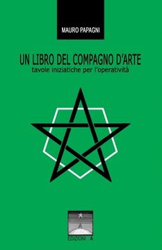 portada Un Libro del Compagno d'Arte: tavole iniziatiche per l'operatività (in Italian)