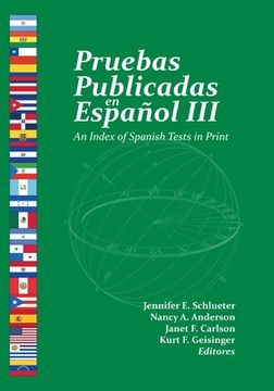 portada Pruebas Publicadas En Español III: An Index of Spanish Tests in Print (en Inglés)