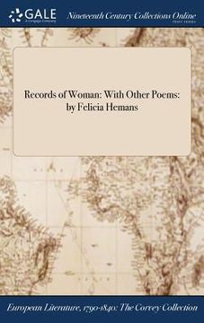 portada Records of Woman: With Other Poems: by Felicia Hemans (en Inglés)