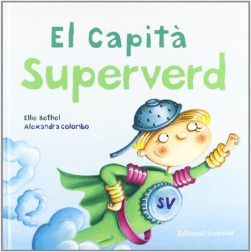 portada El Capita Superverd Superheroi del Reciclatge (en Catalá)