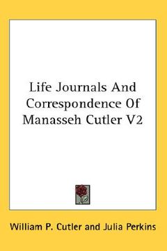 portada life journals and correspondence of manasseh cutler v2 (in English)