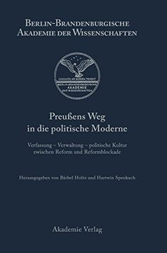 portada Preußens weg in die Politische Moderne (Berichte und Abhandlungen (en Alemán)