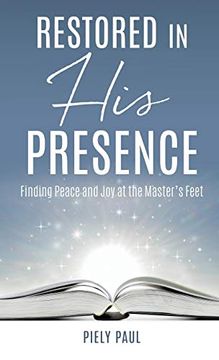portada Restored in his Presence: Finding Peace and joy at the Master's Feet (en Inglés)