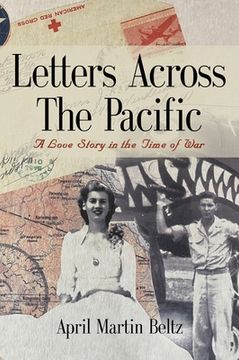 portada Letters Across The Pacific: A Love Story In The Time Of War (en Inglés)