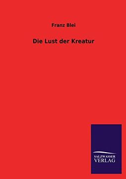Die Lust der Kreatur (in German)