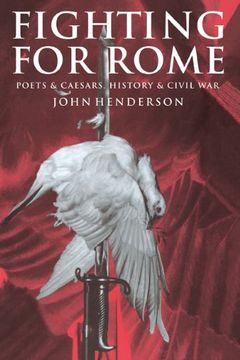 portada Fighting for Rome: Poets and Caesars, History and Civil war (en Inglés)