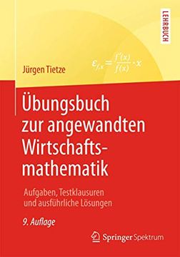 portada Übungsbuch zur Angewandten Wirtschaftsmathematik: Aufgaben, Testklausuren und Ausführliche Lösungen (en Alemán)