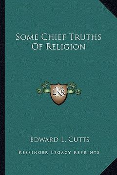 portada some chief truths of religion