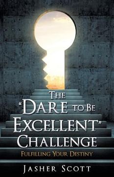 portada The "Dare to Be Excellent" Challenge (en Inglés)