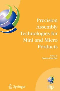 portada precision assembly technologies for mini and micro products: proceedings of the ifip tc5 wg5.5 third international precision assembly seminar (ipas'20 (en Inglés)