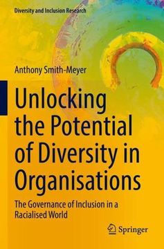 portada Unlocking the Potential of Diversity in Organisations: The Governance of Inclusion in a Racialised World (en Inglés)