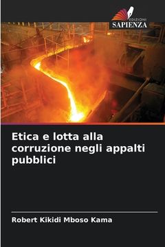 portada Etica e lotta alla corruzione negli appalti pubblici (en Italiano)