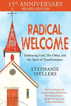portada Radical Welcome: Embracing God, the Other, and the Spirit of Transformation 