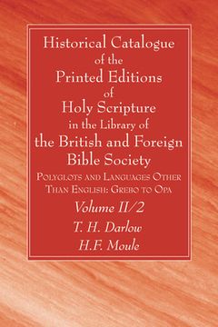 portada Historical Catalogue of the Printed Editions of Holy Scripture in the Library of the British and Foreign Bible Society, Volume II, 2 (in English)