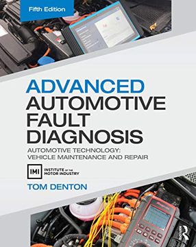 portada Advanced Automotive Fault Diagnosis: Automotive Technology: Vehicle Maintenance and Repair (en Inglés)