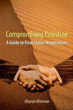 portada Compromising Palestine: A Guide to Final Status Negotiations (en Inglés)