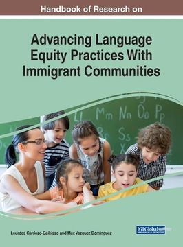 portada Handbook of Research on Advancing Language Equity Practices With Immigrant Communities (en Inglés)