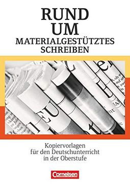 portada Rund um. - Sekundarstufe ii: Rund um Materialgestütztes Schreiben: Kopiervorlagen für den Deutschunterricht in der Oberstufe. Kopiervorlagen 