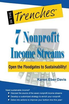 portada 7 Nonprofit Income Streams: Open the Floodgates to Sustainability! (en Inglés)