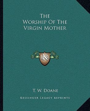 portada the worship of the virgin mother (en Inglés)