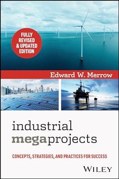 portada Industrial Megaprojects: Concepts, Strategies, and Practices for Success (en Inglés)