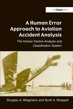portada A Human Error Approach to Aviation Accident Analysis: The Human Factors Analysis and Classification System (in English)
