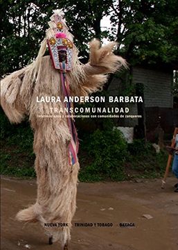 portada Laura Anderson Barbata: Transcommunality: Interventions and Collaborations in Stilt Dancing Communities (in English)