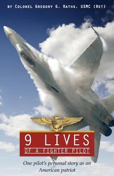 portada 9 Lives of a Fighter Pilot: One Pilot's Personal Story as an American Patriot (en Inglés)