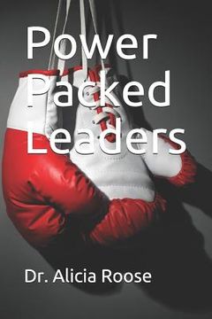 portada Power Packed Leaders: Are You Ready to Reach Your Destiny? (en Inglés)